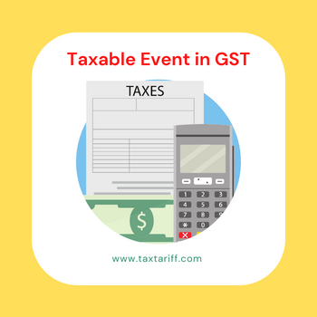 Taxable Event under GST